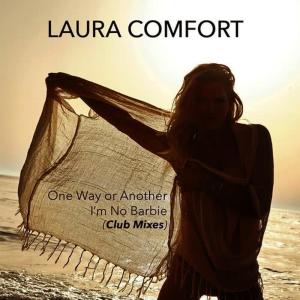 收聽Laura Comfort的One Way or Another (Super Stylers Remix)歌詞歌曲