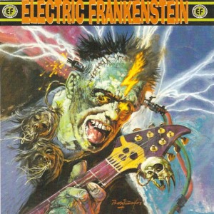 Electric Frankenstein的專輯Burn Bright, Burn Fast