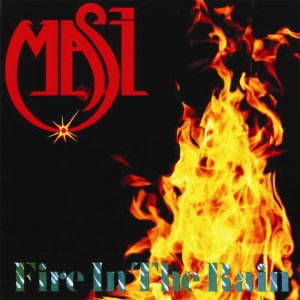 ดาวน์โหลดและฟังเพลง Fire In The Rain พร้อมเนื้อเพลงจาก Masi