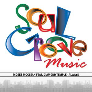 收聽Moses McClean的Always (Soul Groove Mix)歌詞歌曲