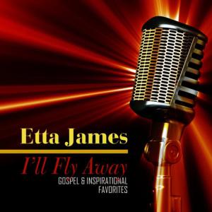 ดาวน์โหลดและฟังเพลง We'll Fly You to the Promised Land พร้อมเนื้อเพลงจาก Etta James