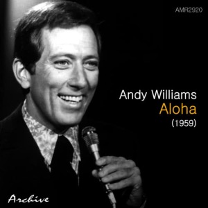 收聽Andy Williams的I'll Weave a Lei of Stars for You歌詞歌曲