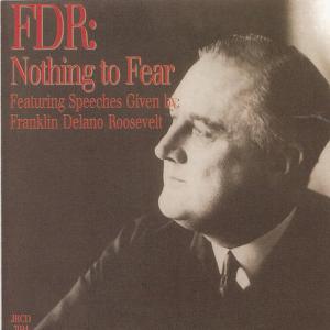Franklin Delano Roosevelt的專輯FDR: Nothing to Fear