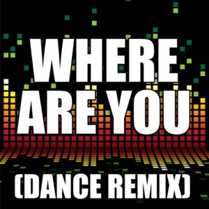 ดาวน์โหลดและฟังเพลง Where Are You (Dance Remix) พร้อมเนื้อเพลงจาก Redd Stylez