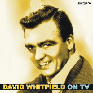 ดาวน์โหลดและฟังเพลง A Tear, a Kiss, and a Smile พร้อมเนื้อเพลงจาก DAVID WHITFIELD