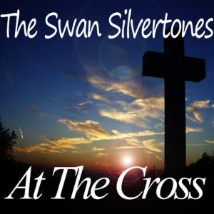收聽The Swan Silvertones的At the Cross歌詞歌曲