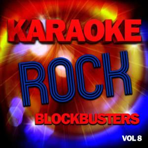 อัลบัม Karaoke Rock Blockbusters, Vol .8 ศิลปิน The Karaoke A Team