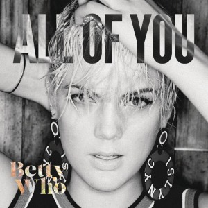 收聽BETTY WHO的All of You (The Jane Doze Remix - Radio Edit)歌詞歌曲