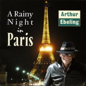 อัลบัม A Rainy Night in Paris ศิลปิน Arthur Ebeling