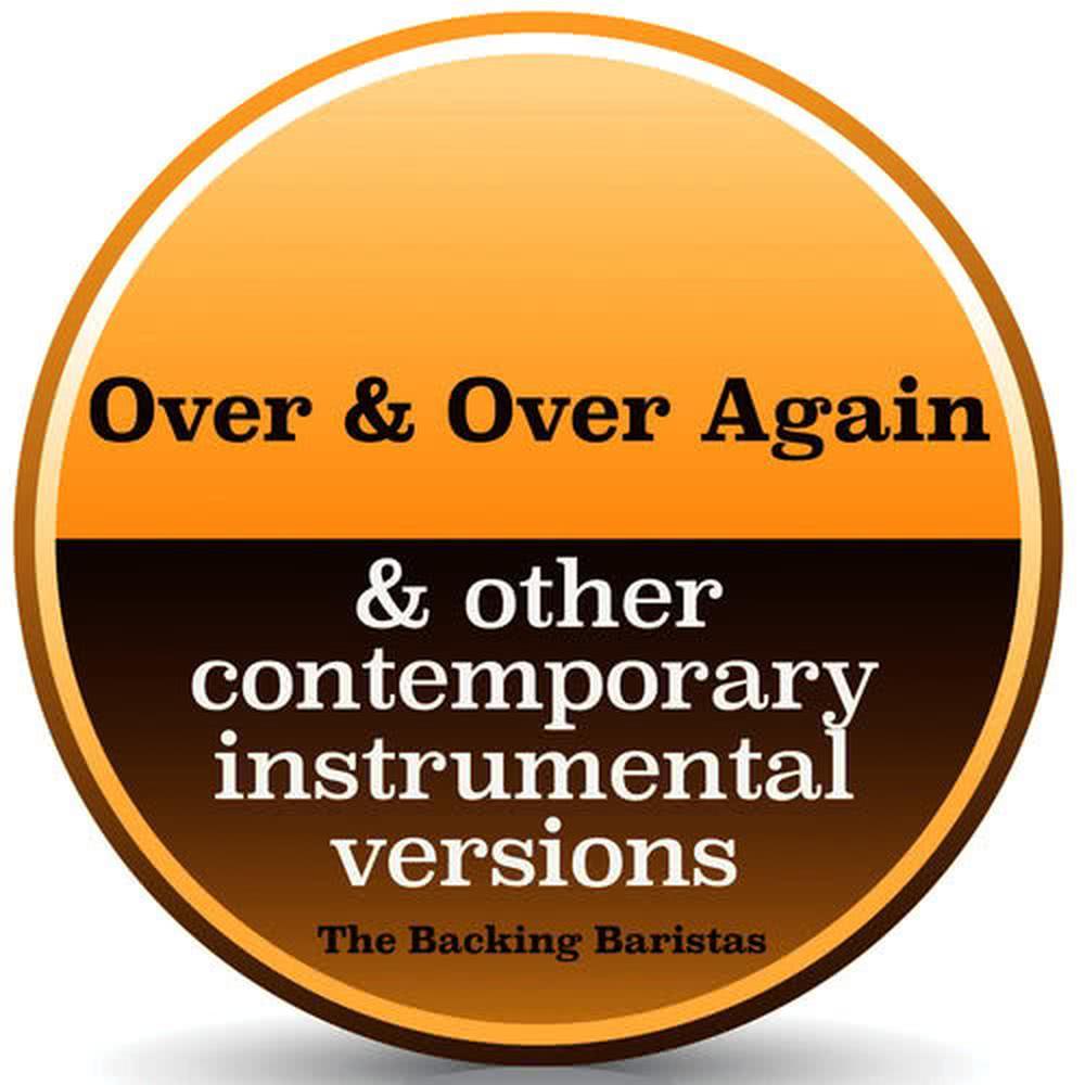 Over and over Again and Other Contemporary Instrumental Versions