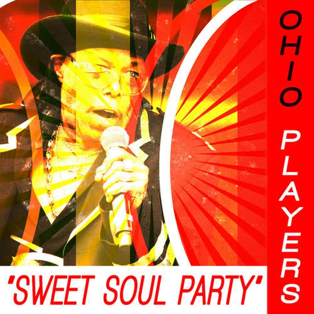 Ohio Players - Sweet Soul Party