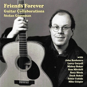 ดาวน์โหลดและฟังเพลง Friends Forever พร้อมเนื้อเพลงจาก Stefan Grossman