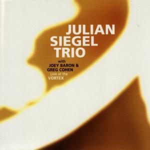 Julian Siegel的專輯Live at the Vortex