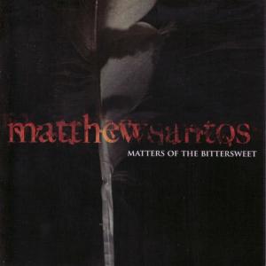 Matthew Santos的專輯Matters of the Bittersweet
