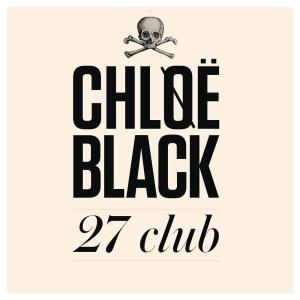 收聽Chløë Black的27 Club (Explicit)歌詞歌曲
