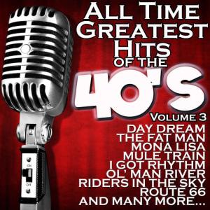 Various Artists的專輯All Time Greatest Hits Of The 40's Volume 3