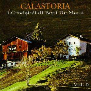 อัลบัม Calastoria - Vol. 5 ศิลปิน Coro I Crodaioli