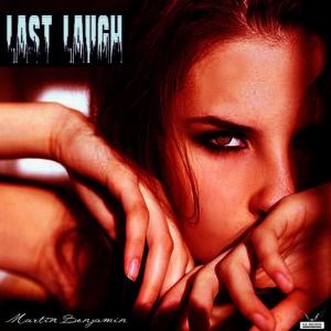 收聽Martin Benjamin的Last Laugh歌詞歌曲
