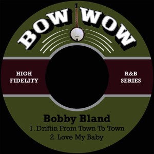 Bobby Bland的專輯Driftin from Town to Town