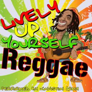 Kingston Army的專輯Lively Up Yourself Reggae