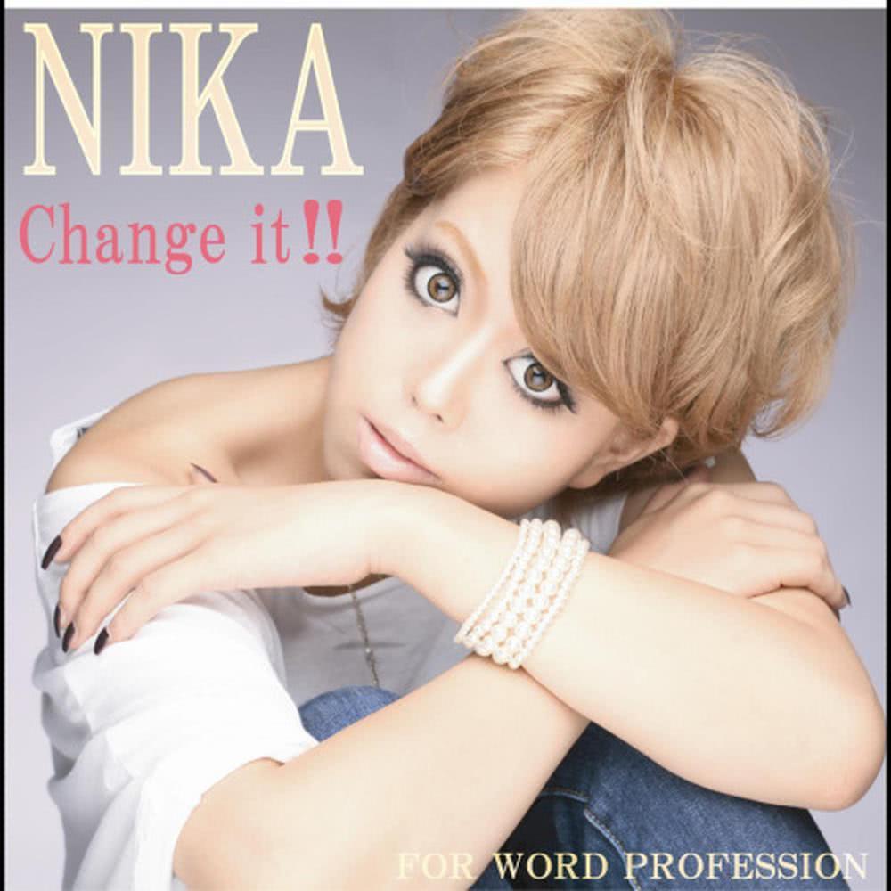 Change it!!