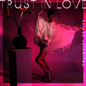 收聽Trust in Love的Primal (Instrumental)歌詞歌曲