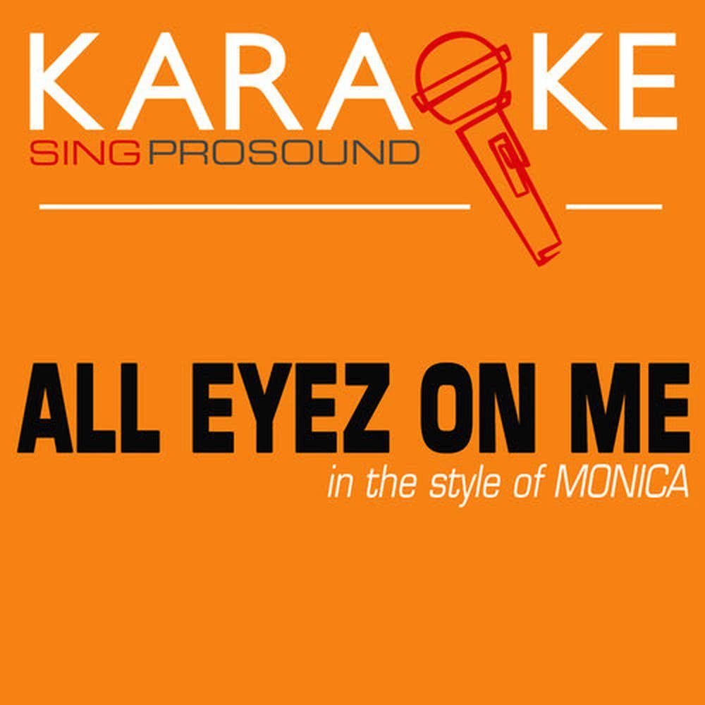 All Eyez on Me (Karaoke Lead Vocal Demo)