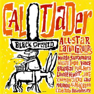 อัลบัม Black Orchid ศิลปิน Cal Tjader