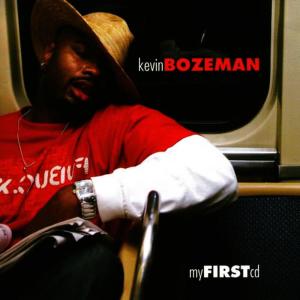 อัลบัม My First CD ศิลปิน Kevin Bozeman