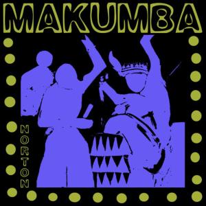ดาวน์โหลดและฟังเพลง Makumba (Deejay Mix) พร้อมเนื้อเพลงจาก Norton