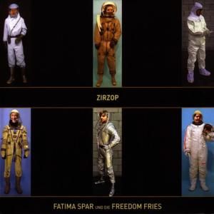ดาวน์โหลดและฟังเพลง Zirzop พร้อมเนื้อเพลงจาก Fatima Spar Und Die Freedom Fries