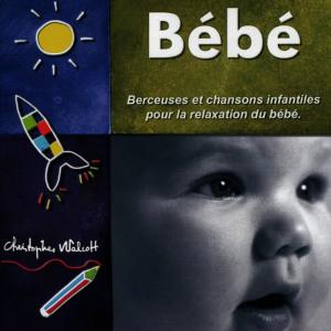Christopher Walcott的專輯Bébé - Berceuses et chansons infantiles pour la relaxation du bébé