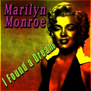Marylin Monroe的專輯I Found a Dream