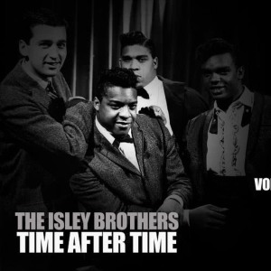 收聽The Isley Brothers的Time After Time歌詞歌曲