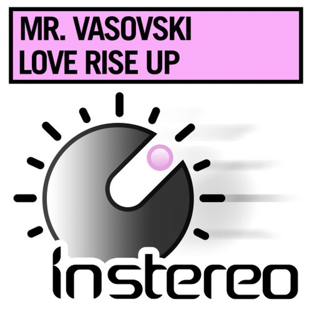 Mr. Vasovski - Rise Up  2012 (Original Mix)