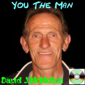 ดาวน์โหลดและฟังเพลง You the Man (Instrumental) พร้อมเนื้อเพลงจาก David J. McMullen