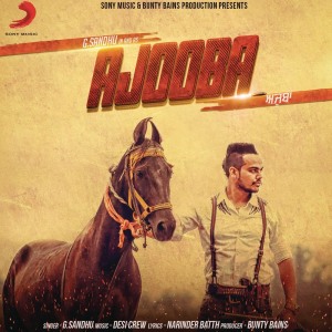 ดาวน์โหลดและฟังเพลง Ajooba พร้อมเนื้อเพลงจาก G. Sandhu