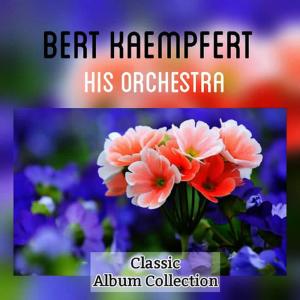 收聽Bert Kaempfert And His Orchestra的Samp Jednom Se Ljubi歌詞歌曲