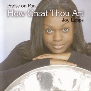 Joy Lapps的專輯Praise On Pan: How Great Thou Art