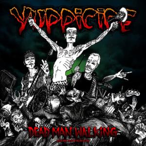 Yuppicide的專輯Dead Man Walking