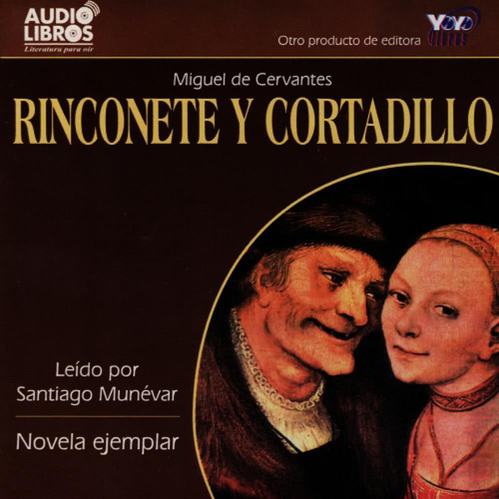 Rinconete y Cortadillo: IV