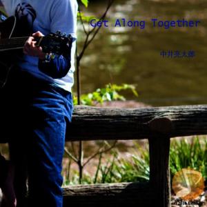 收聽Ryotaro Nakai的Get Along Together歌詞歌曲