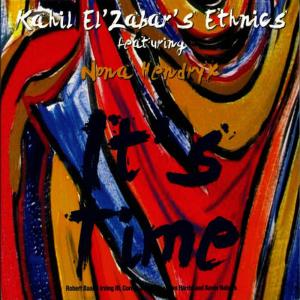Kahil El'Zabar's Ethnics的專輯It's Time