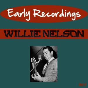 Willie Nelson的專輯Early Recordings 2