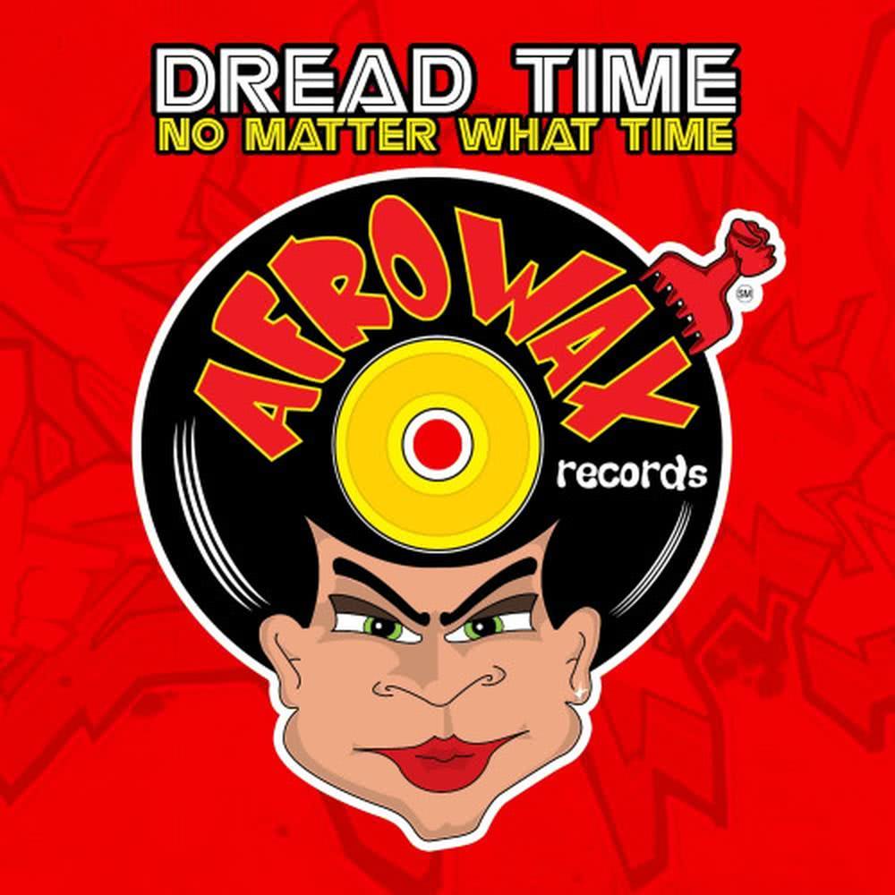 No Matter What Time