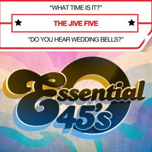 收聽The Jive Five的What Time Is It?歌詞歌曲