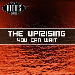ดาวน์โหลดและฟังเพลง You Can Wait (Garage Mix) พร้อมเนื้อเพลงจาก The Uprising