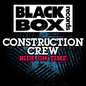 ดาวน์โหลดและฟังเพลง Ride On Time (Massive Mix) พร้อมเนื้อเพลงจาก Construction Crew