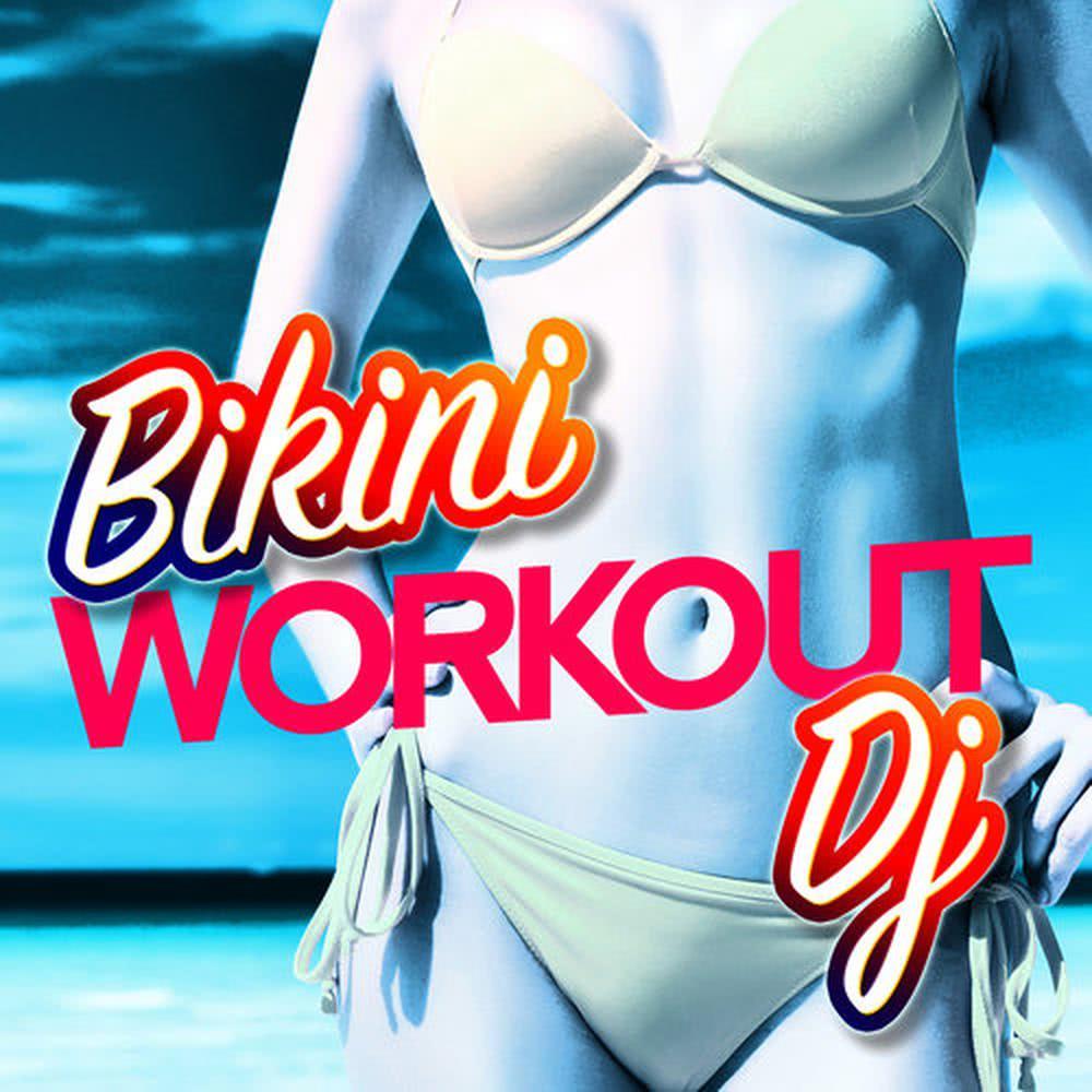 Bikini Workout DJ