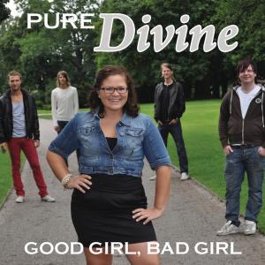 收聽Pure Divine的Good Girl, Bad Girl歌詞歌曲